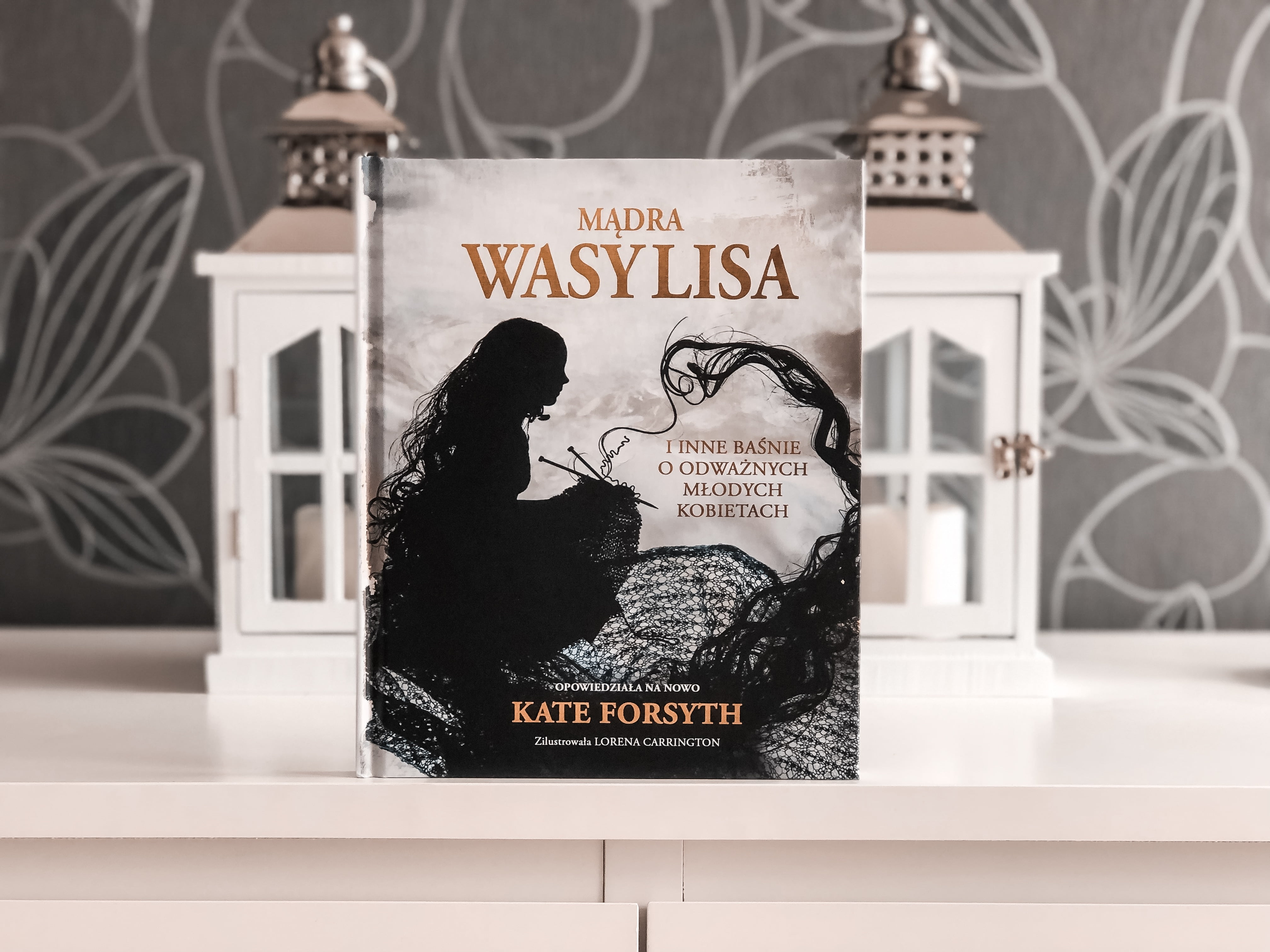 #149. Mądra Wasylisa i inne baśnie o odważnych młodych kobietach – Kate Forsyth